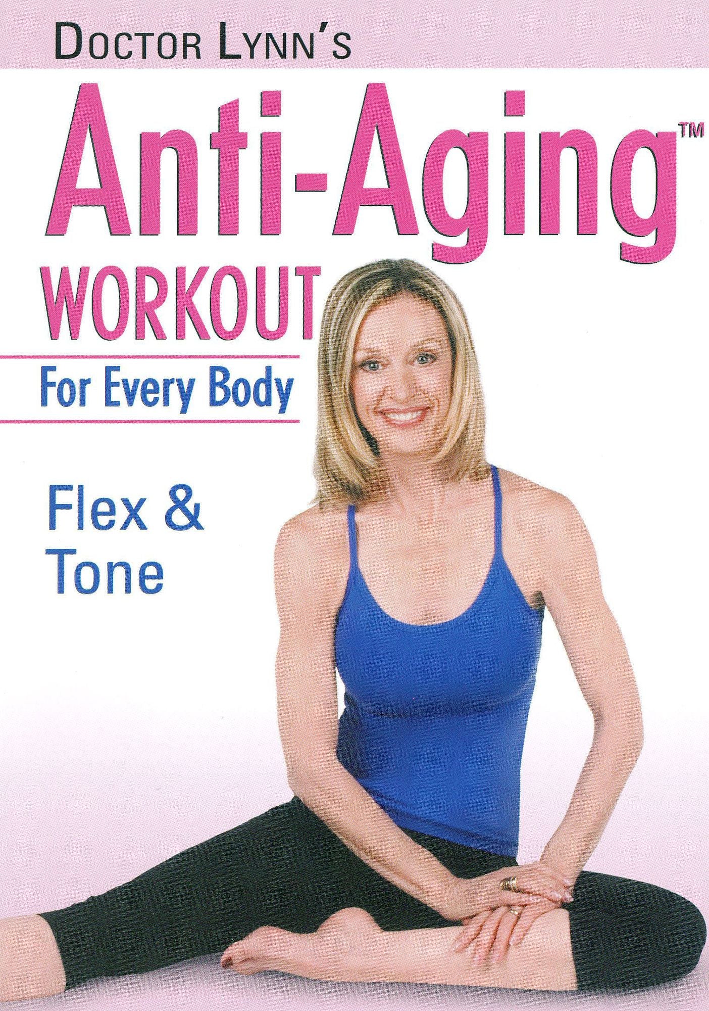 Doctor Lynn's Anti-Aging Workout for Every Body: Flex & Tone