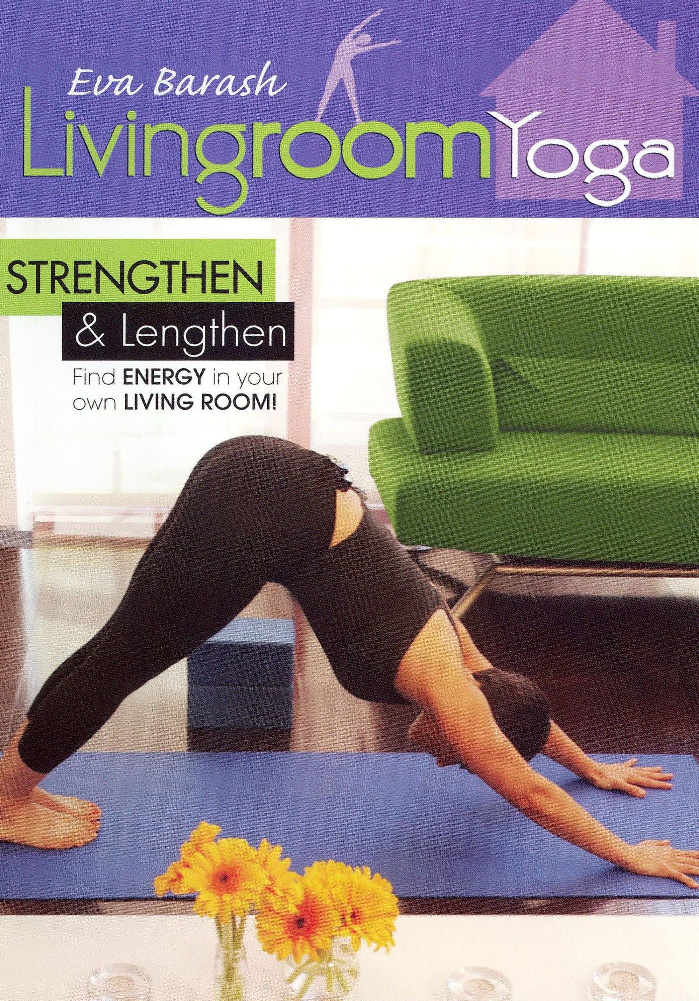 Eva Barash: Livingroom Yoga - Strengthen & Lengthen