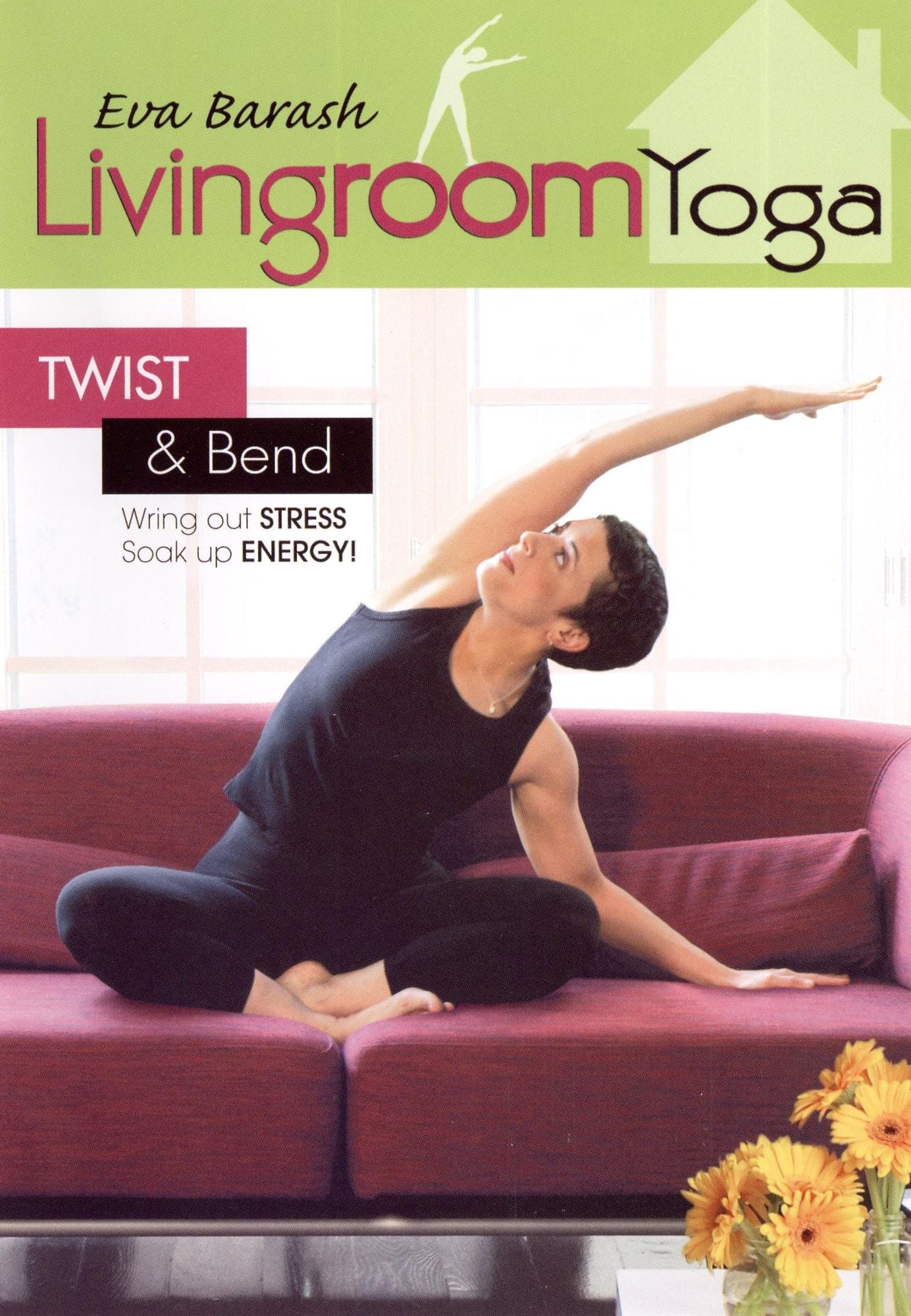 Eva Barash: Livingroom Yoga - Twist & Bend