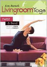 Eva Barash: Livingroom Yoga - Twist & Bend