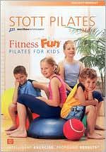 Stott Pilates: Fitness Fun: Pilates for Kids