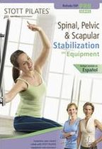 Stott Pilates: Spinal, Pelvic & Scapular Stabilization on Equipment
