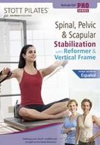 Stott Pilates: Spinal, Pelvic & Scapular Stabilization with Reformer & Vertical Frame