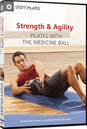 Stott Pilates: Strength & Agility - Pilates with the Medicine Ball