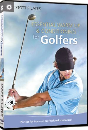Stott Pilates: Essential Warm Up & Conditioning for Golfers