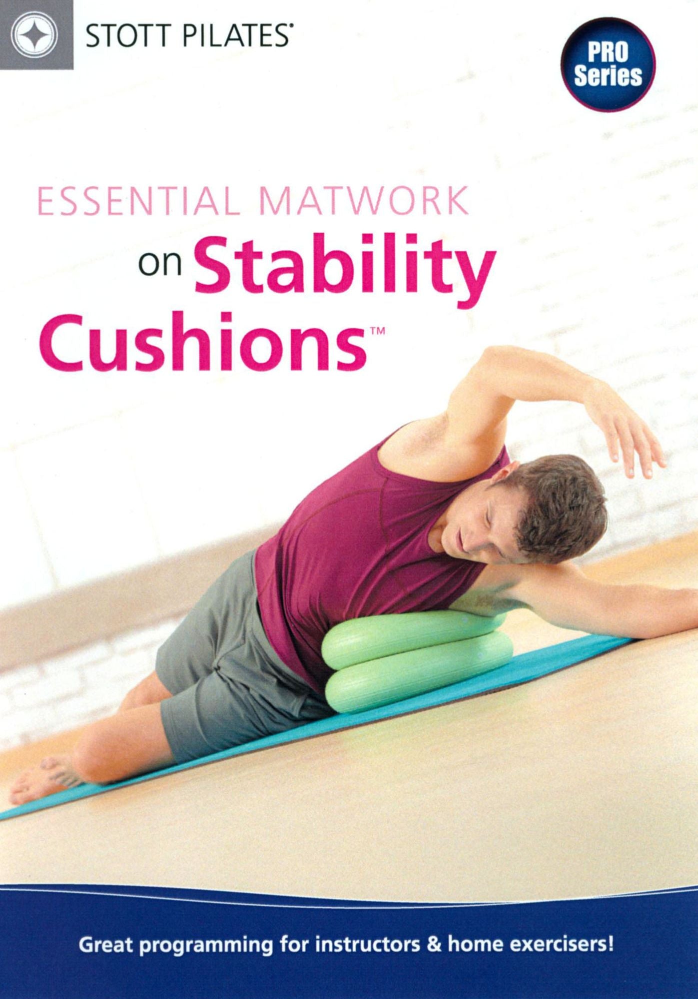 Stott Pilates: Essential Matwork on Stability Cushions