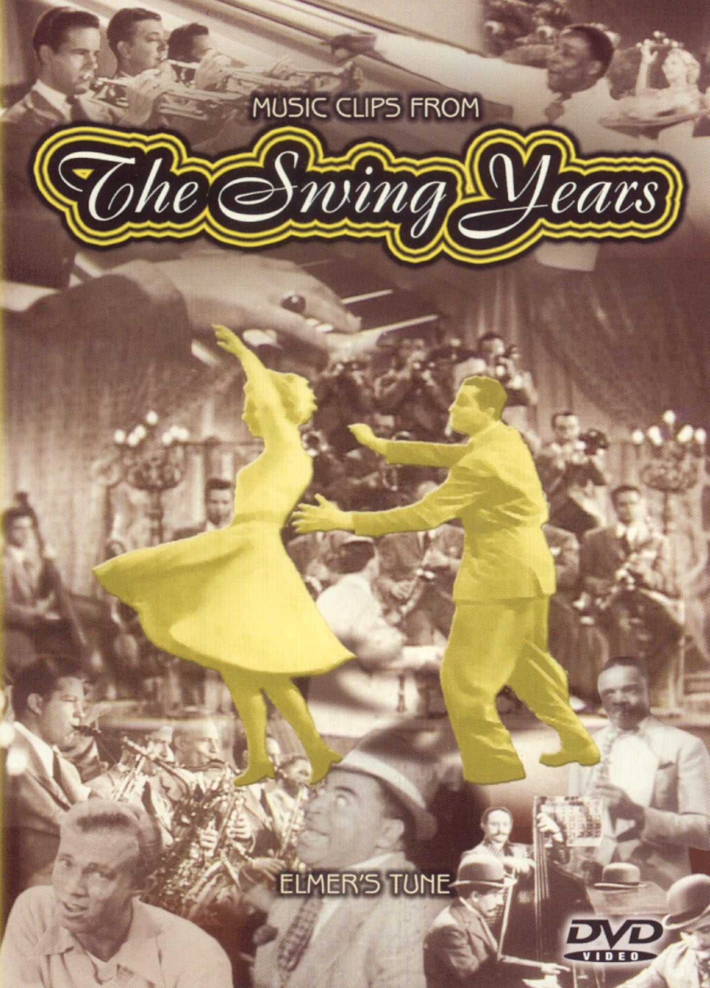 The Swing Years: Elmer's Tune