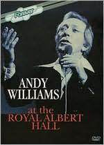 Andy Williams: An Evening with Andy Williams - Live at the Royal Albert Hall '78