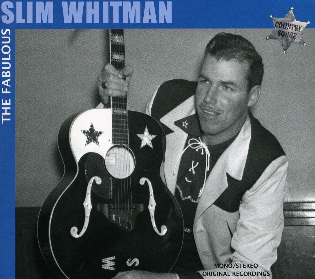 The Fabulous Slim Whitman: Rose Marie