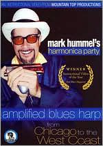 Mark Hummel's Harmonica Party: Amplified Blues Harp From Chicago to the West Coast