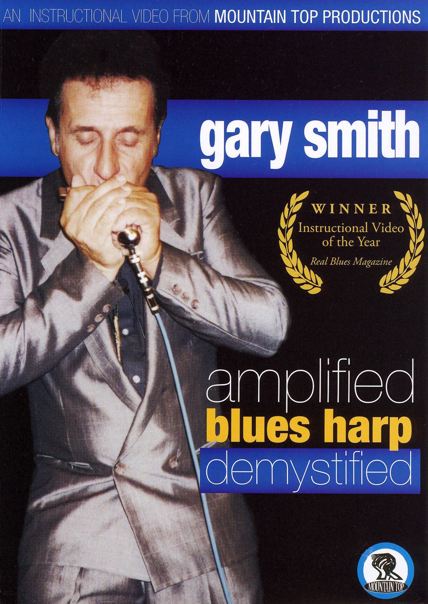 Gary Smith: Amplified Blues Harp Demystified