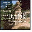 Dvor?k: Violin Concerto; Czech Suite