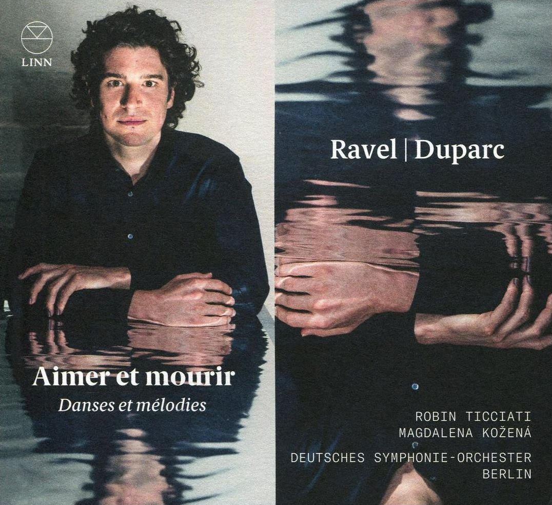Ravel, Duparc: Aimer Et Mourir - Danses Et Mlodies