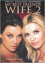 My Best Friend's Wife 2