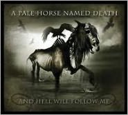 And Hell Will Follow Me
