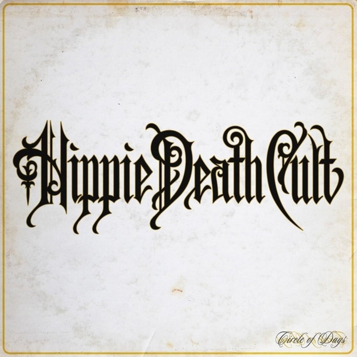 Circle Of Days (Hippie Death Cult)