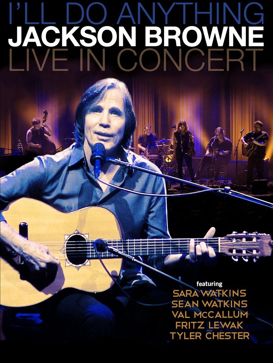 Jackson Browne: I'll Do Anything - Live in Concert [Blu-ray]