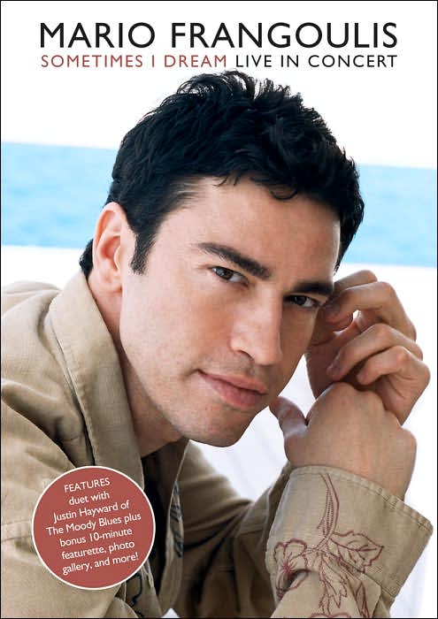 Mario Frangoulis: Sometimes I Dream - Live in Concert