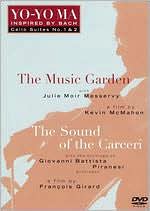 Yo-Yo Ma: Inspired by Bach, Vol. 1: The Music Garden/The Sound of the Carceri