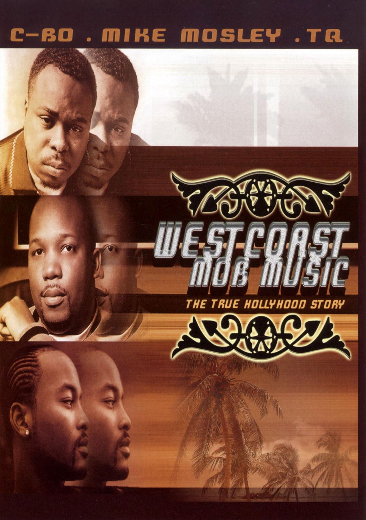 West Coast Mobb Music: The True Hollyhood Story