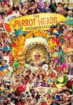 The Parrot Heads Documentary