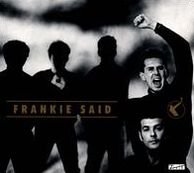 Frankie Said: The Very Best Of Frankie Goes To Hollywood