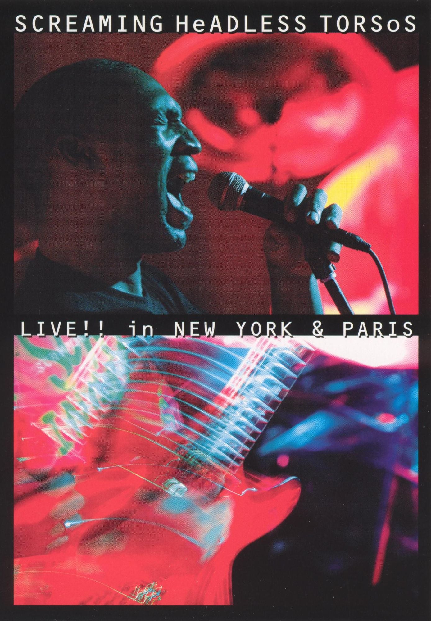 Screaming Headless Torsos: Live in New York and Paris