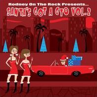 Rodney On The Rock Presents Santa's Got A Gto, Vol. 2