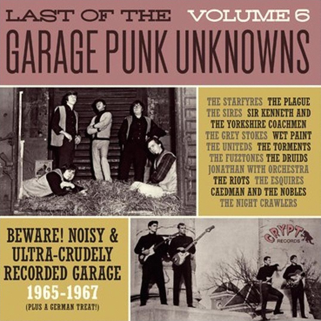 Last Of The Garage Punk Unknowns, Vol. 6