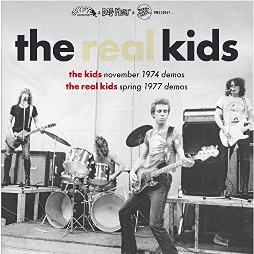 Kids November 1974 Demos/The Real Kids 1977 Demos/Live at the Rat
