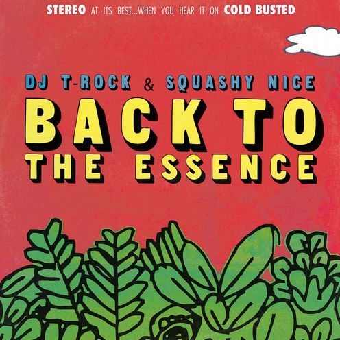 Rock & Squashy Nice/back To The Essence