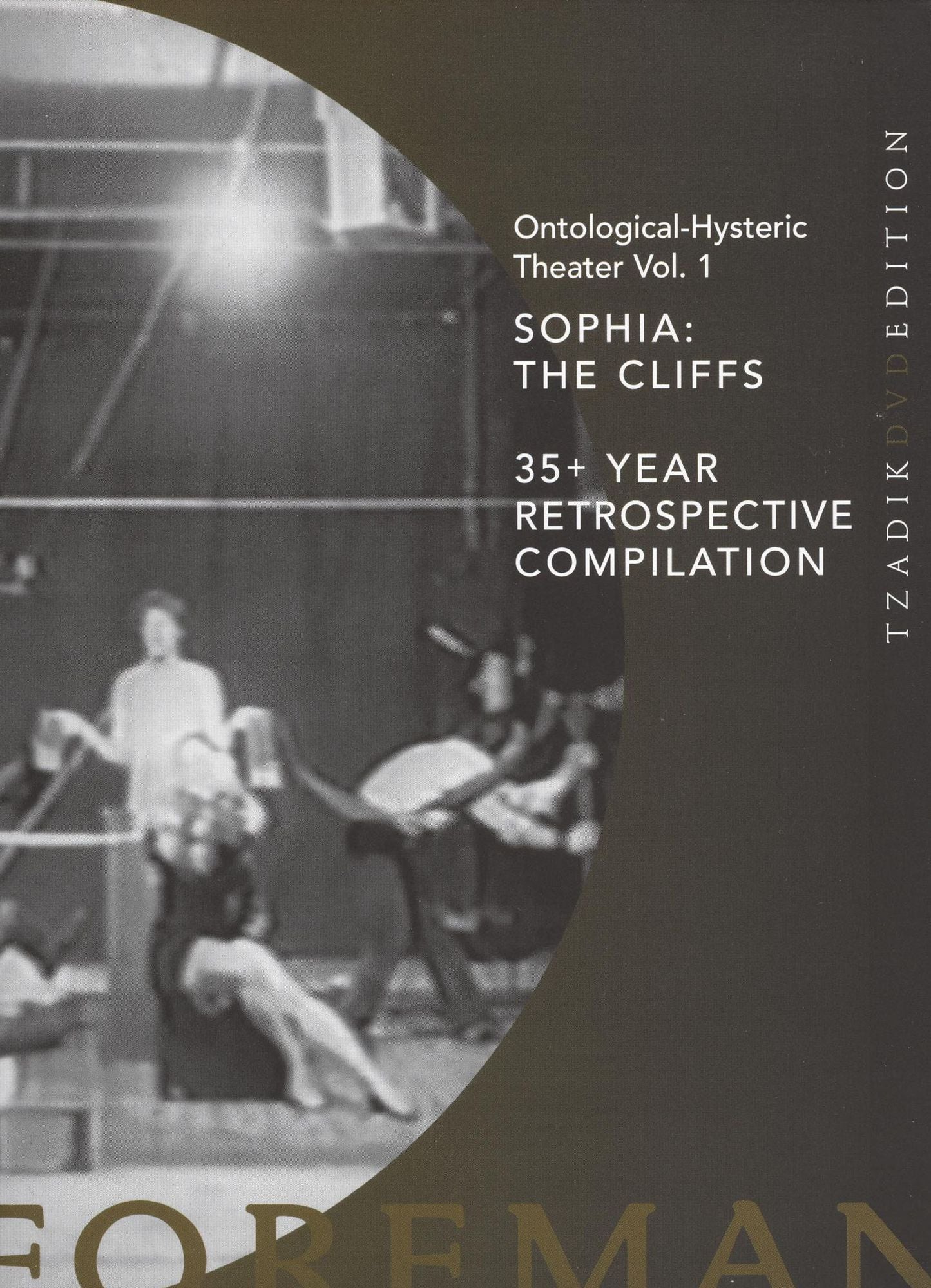 Richard Foreman: Ontological-Hysteric Theater, Vol. 1