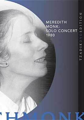 Meredith Monk: Solo Concert 1980