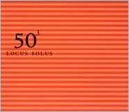 Locus Solus: 50Th Birthday Celebration