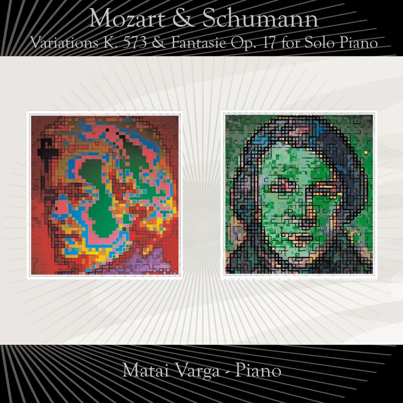 Mozart: Variations K. 573 & Schumann/Fantasie Op. 17