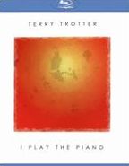 Terry Trotter: I Play the Piano [Blu-ray]