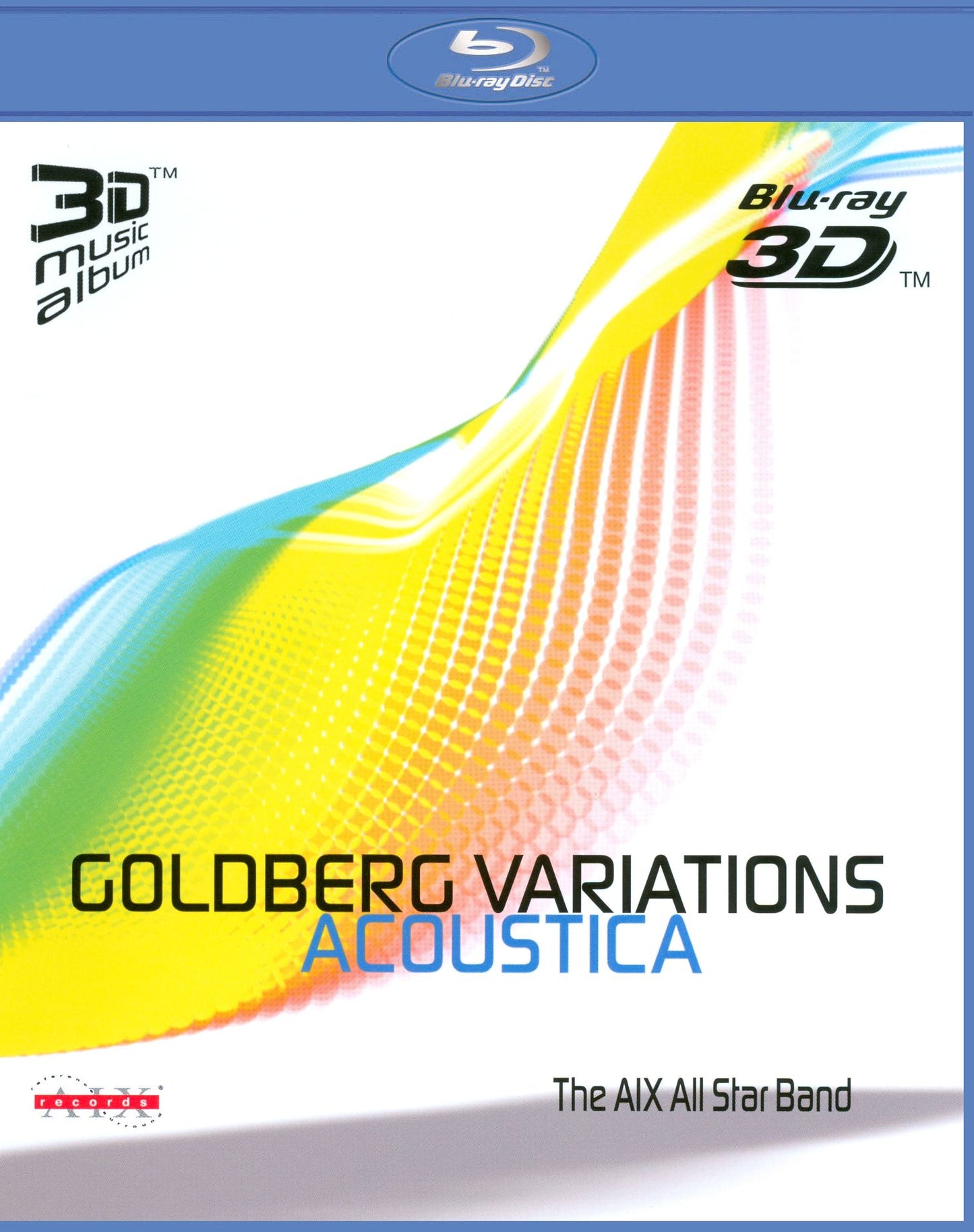The AIX All Star Band: Goldberg Variations Acoustica [3D] [Blu-ray]
