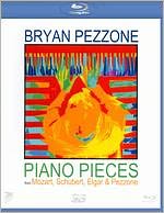 Brian Pezzone: Piano Pieces from Mozart, Schubert, Elgar & Pezzone [Blu-ray]
