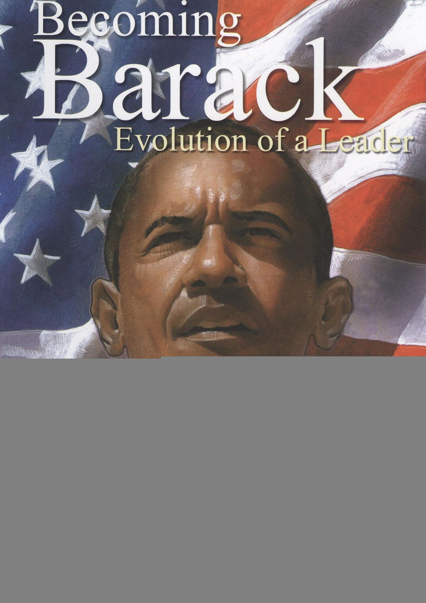 Becoming Barack: Evolution of a Leader