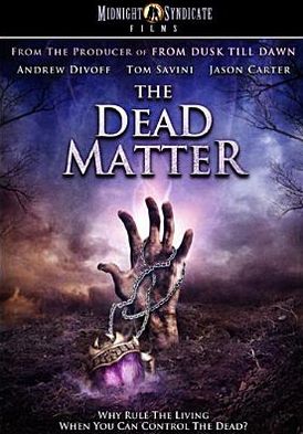 The Dead Matter