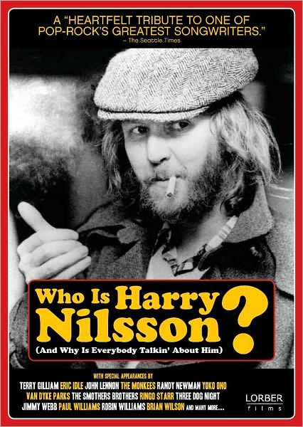 Who Is Harry Nilsson (And Why Is Everybody Talkin' About Him)?