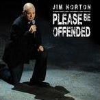 Jim Norton: Please Be Offended