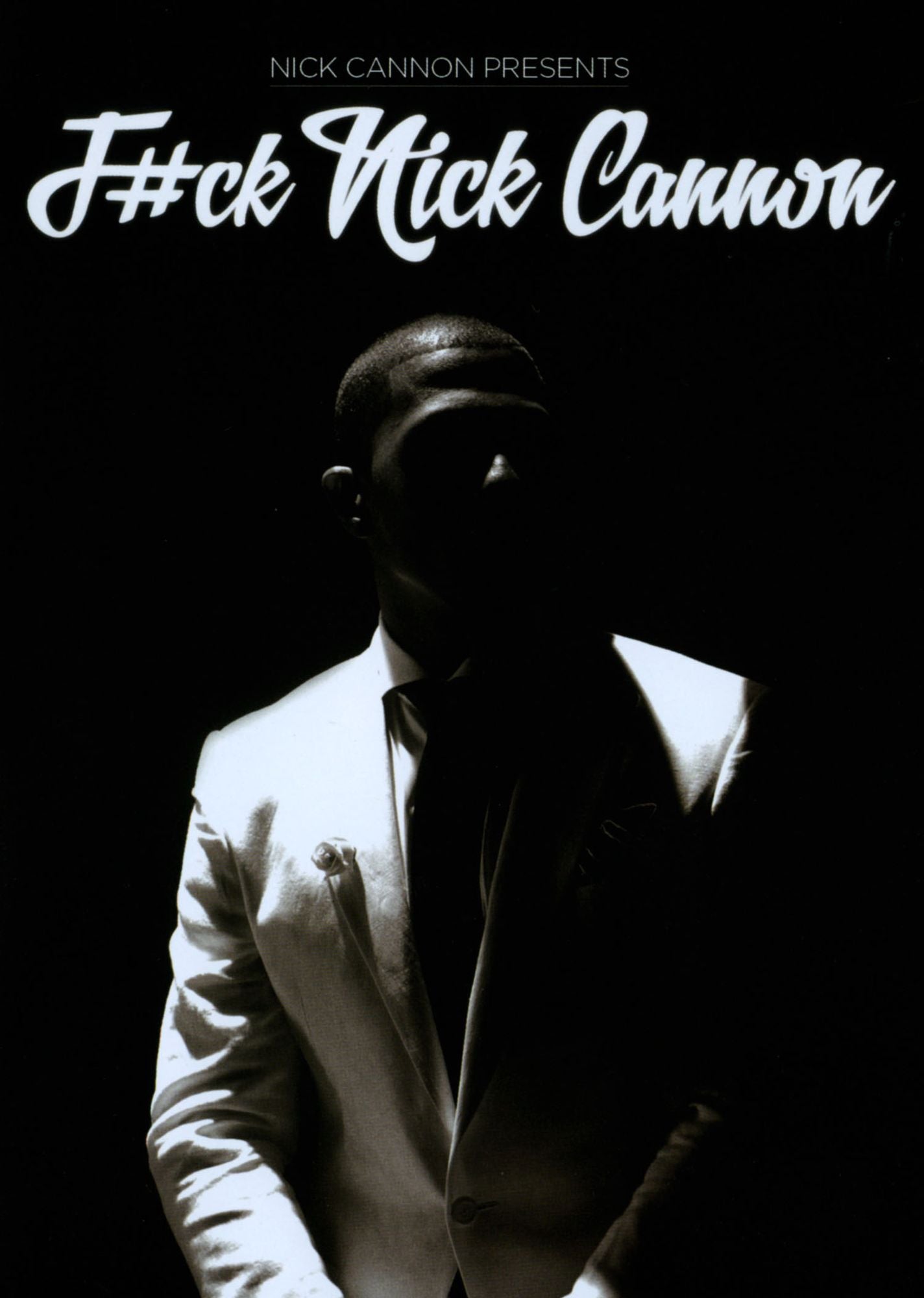 Nick Cannon: F#ck Nick Cannon