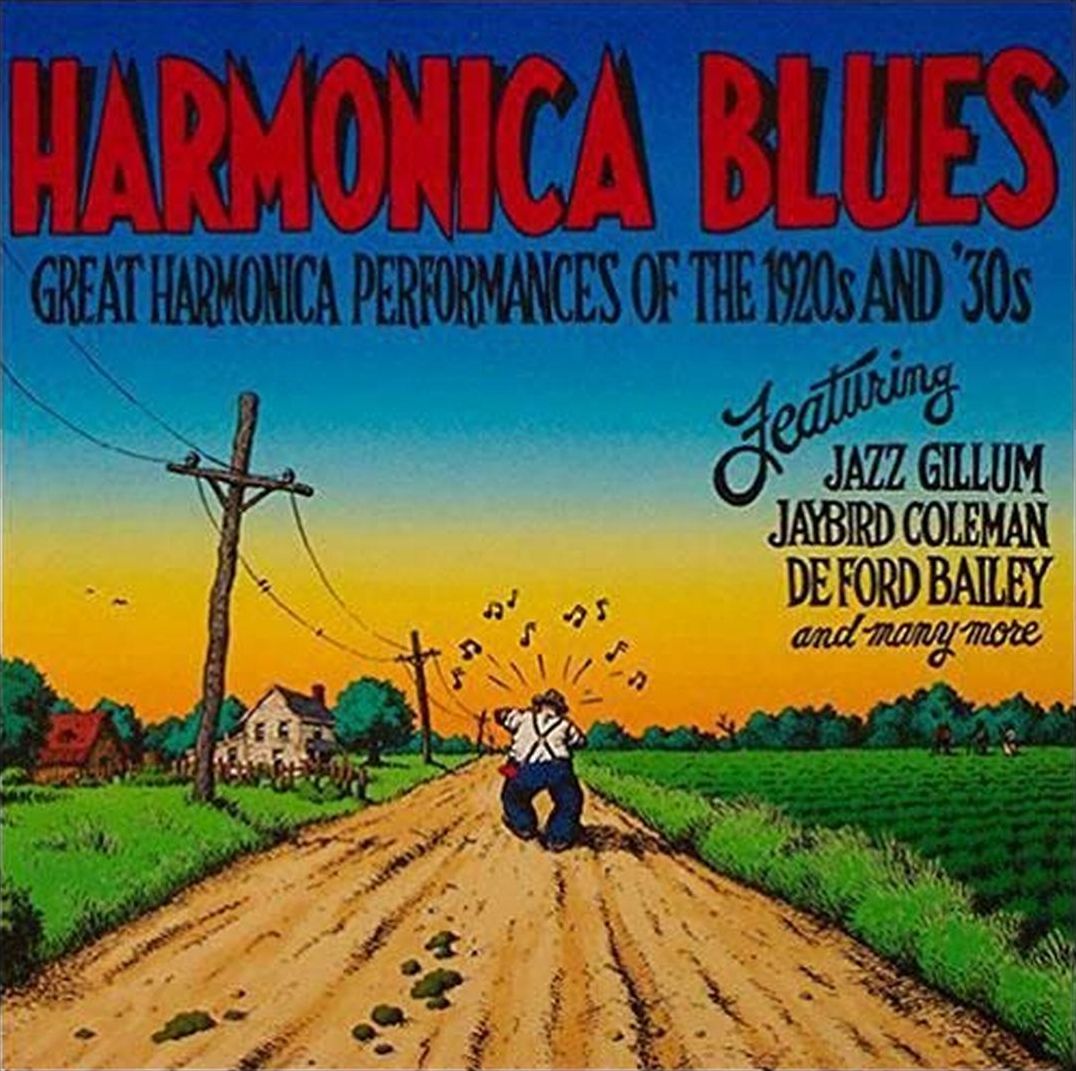 Harmonica Blues: Great Harmonica Performances of the 1920's & 1930's