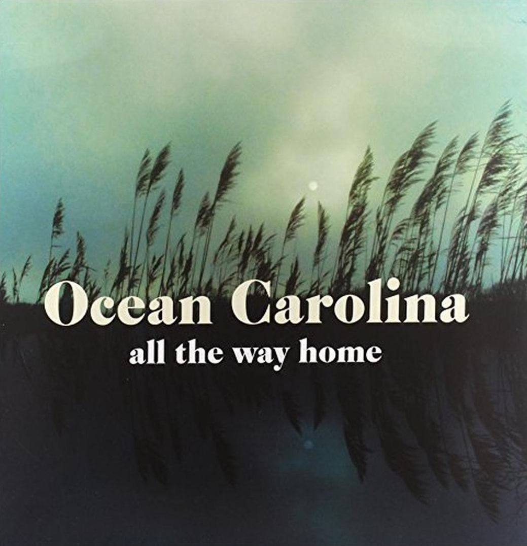 All The Way Home (Ocean Carolina)