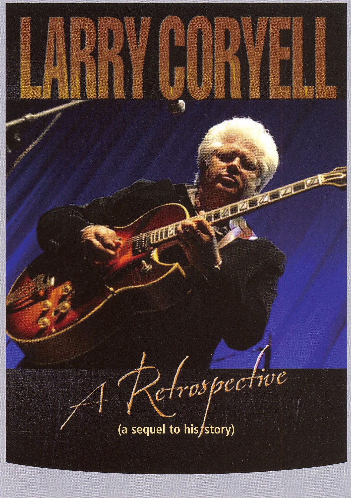 Larry Coryell: A Retrospective