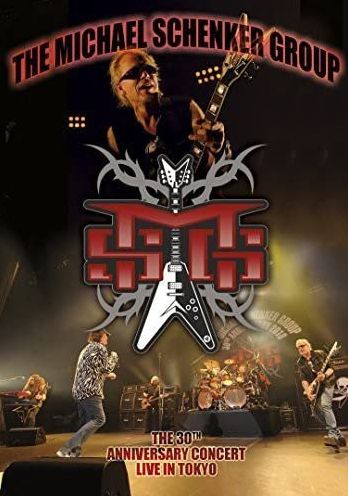Michael Schenker Group: The 30th Anniversary Concert - Live In Tokyo
