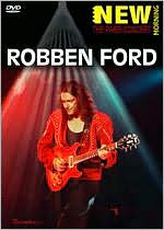 Robben Ford: New Morning - The Paris Concert