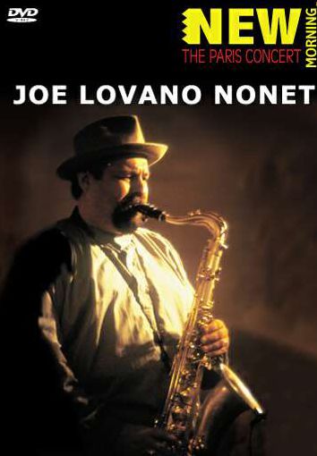 Joe Lovano Nonet: Paris Concert