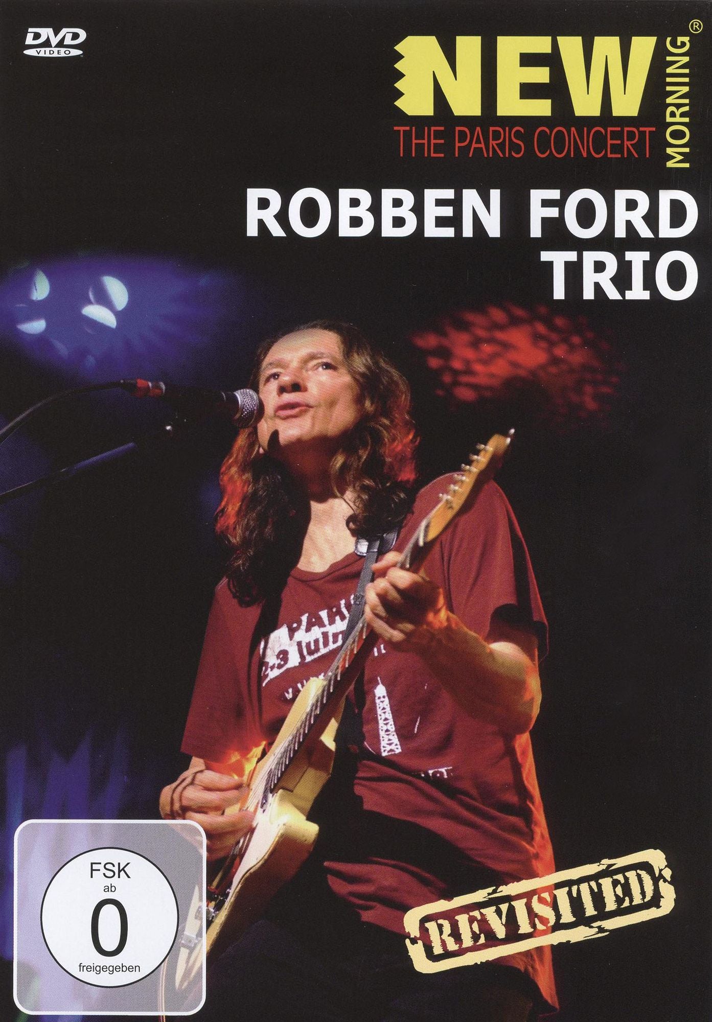 Robben Ford Trio: New Morning - The Paris Concert Revisited